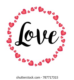 hand written Love with valentine heart circle vector graphic