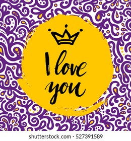 Hand written I love you phrase with a crown on the floral background.
Hand drawn Illustration for Valentines day.