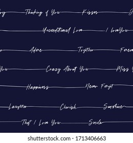 Hand written meaning of love typo in horizontal striped seamless pattern EPS10.Design for fashion,fbric,web,wallpaper,wrappign and all prints on dark navy blue background color