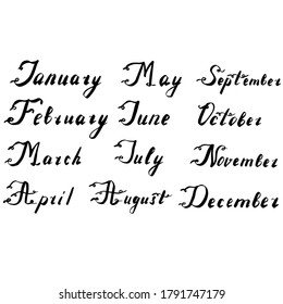 The hand written months. Lettering for your calendar design. Set of names of months in black and white.