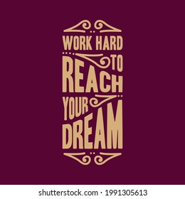 hand written motivational quotes design type typography lettering vector illustration in vintage retro art style.