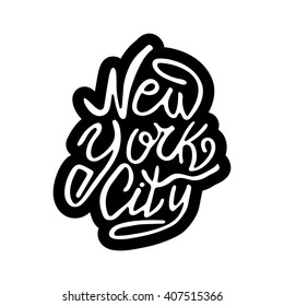 Hand written phrase New York City. Hand drawn tee graphic New York City. Typographic print poster New York City. T shirt hand lettered calligraphic design New York City. Lettering design New York City