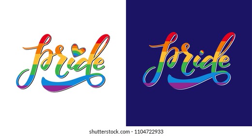 Hand written pride lettering with rainbow. Gay parade slogan. LGBT rights symbol. Poster, placard, gards design