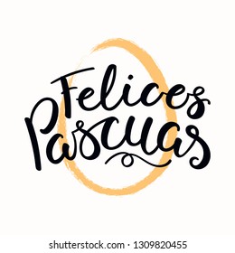 Hand written quote Felices Pascuas, Happy Easter in Spanish, with egg outline. Isolated objects on white background. Hand drawn vector illustration. Design concept, element card, banner, invitation.