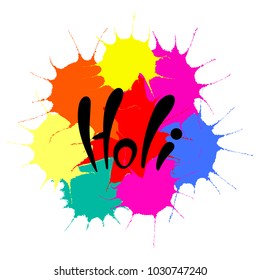 Hand written quote Holi on a background of colorful paint splashes. Isolated objects on white. Vector illustration. Design concept for festival of colors, party, celebration.