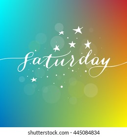 Hand written saturday phrase with hand drawn stars on colorful background