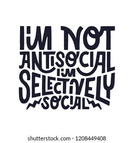 Hand Written Saying About Introvert Personality. Black And White Vector Concept. 