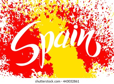 Hand written Spain. Vector lettering. The flag of Spain. Flag of Spain made of colorful splashes