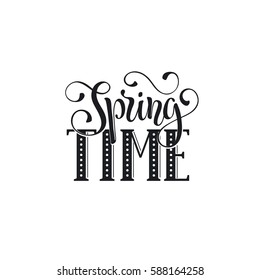 Hand written Spring time phrase. Greeting card text template isolated on white background. 
