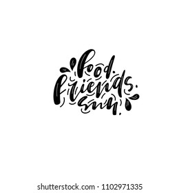 hand written summer quote "Food. Friends. Sun" by brush and ink