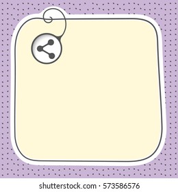 Hand written text box for fill your text and share symbol
