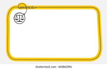 Hand written text frame for fill your text and justice symbol