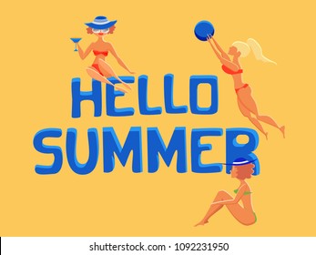 Hand written text Hello summer. Cute cartoon characters. Women on a beach. Summer concept. Vector flat illustration.