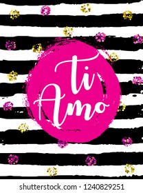 Hand written TI AMO phrase. Translation: I love you. Italian popular lettering for Valentine's Day message. Cute greeting card with paint texture. Vector illustration