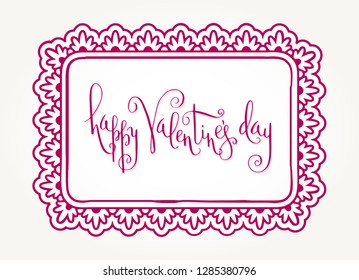Hand written Valentine's day greetings in a pink frame isolated over white background. Vector romantic holiday lettering.