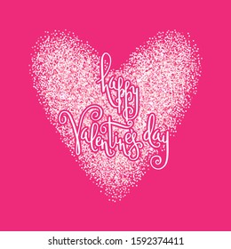 Hand written Valentine's day greetings in a pink glitter heart frame. Vector romantic holiday lettering.