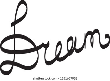 Hand written vector slogan "Dream".