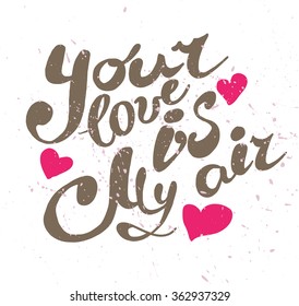 Hand written vector text element. Lettering design good for valentine's day card, invitation, postcard, packaging and print design.