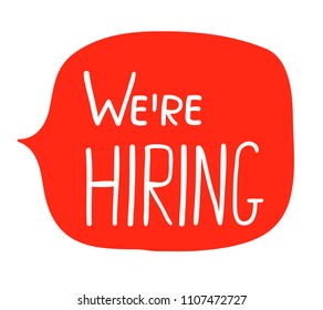 Hand written white text on red background - we're hiring in speech bubble