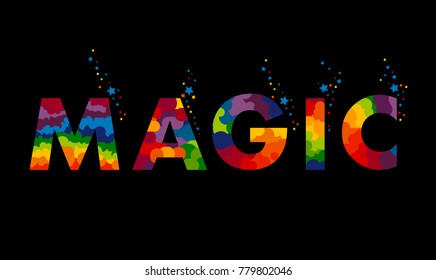Hand written word magic with a texture of colored tinsel on a black background. Magic shows, birthday invitation template. Vector illustration.