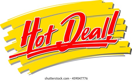 The hand written words "Hot Deal!" hand written in front of a brush stroke