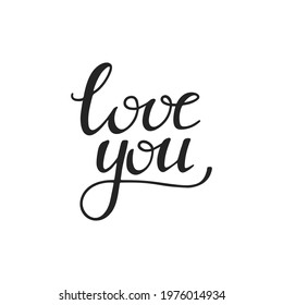 Hand writting phrase love you for greeting card poster wall art. Hand drawn romantic lettering black text for valentines day. Stock vector calligraphy illustration isolated on white background.