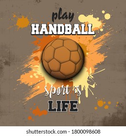 Handball, ball icon. Play handball. Sport is life. Pattern for design poster, logo, emblem, label, banner, icon. Handball template on isolated background. Grunge style. Vector illustration
