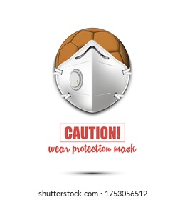 Handball ball with a protection mask. Caution! wear protection mask. Stop coronavirus covid-19 outbreak. Risk disease. Cancellation of sports tournaments. Pattern design. Vector illustration
