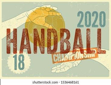 Handball Championship typographical vintage grunge style poster. Retro vector illustration.
