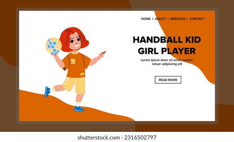 handball kid girl player vector. sport exercise, ball activity, children team, game play, person rugby handball kid girl player web flat cartoon illustration