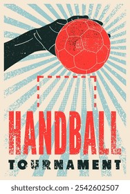 Handball Tournament typographical vintage grunge style poster design. Retro vector illustration.