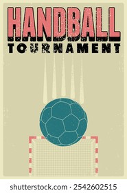 Handball Tournament typographical vintage grunge style poster design. Retro vector illustration.