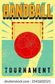 Handball Tournament typographical vintage grunge style poster design. Retro vector illustration.