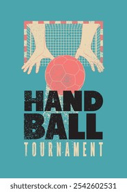 Handball Tournament tipográfico vintage estilo grunge design pôster. Ilustração vetorial.