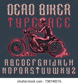 Handcrafted 'Dead Biker' typeface with illustration of a biker on motorcycle. Vintage style.