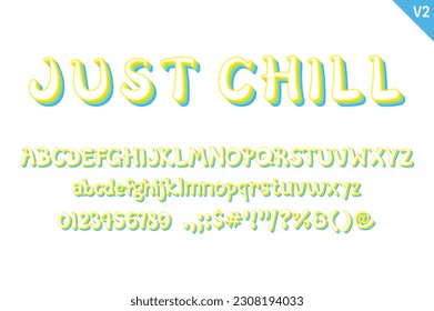 Handcrafted Just Chill Letters. Color Creative Art Typographic Design