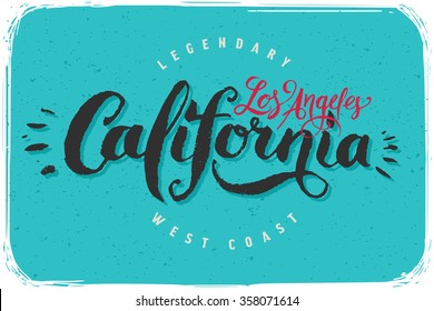 Handcrafted lettering calligraphy T-shirt print. California, Los Angeles, legendary west coast.