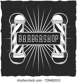 Handcrafted poster or t-shirt designs with barbershop's pole and a label.