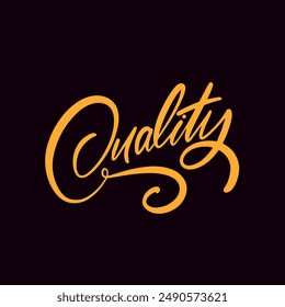 Handcrafted script typography with Quality in bold yellow on dark background, perfect for artistic branding