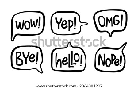 Hand-doodle set of Speech bubble with handwritten short phrases. Hello, bye, yep, nope, OMG, WOW. Vector isolated illustration