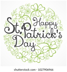Handdraw lettering for greeting card of St. Patrick's day, inscription text on floral pattern. Vector illustration.