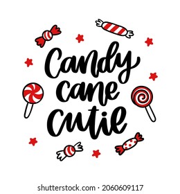 The hand-drawing Christmas quote: Candy cane cutie. In a trendy calligraphic style on a white background. It can be used for card, mug, poster, t-shirts, phone case etc.