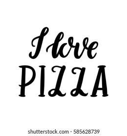 The hand-drawing inscription: "I love pizza", of black ink on a white background. It can be used for menu, sign, banner, poster, and other promotional marketing materials. Vector Image. 