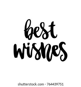 The hand-drawing quote: Best wishes, in a trendy calligraphic style. Merry Christmas card. It can be used for card, mug, brochures, poster, t-shirts, phone case etc.