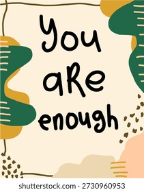 Hand-Drawn Affirmation Poster You Are Enough