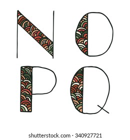 Hand-drawn alphabet with beautiful floral pattern.Letter N, O, P, Q. Set 4/6. Vector, EPS 10.