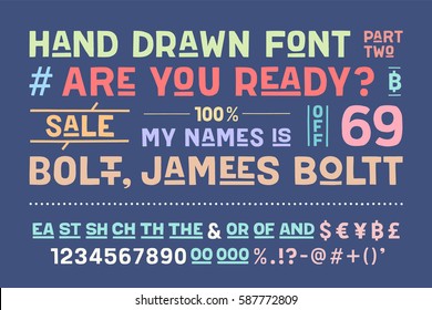 Hand-drawn alphabet and font. Bold, regular and medium uppercase letters, alternative characters. Hand-drawn sketch sans serif font for design, advertising, typographic. Part Two. Vector Illustration