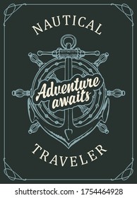 Hand-drawn anchor, ship helm and inscription Adventure awaits. Decorative vector banner in vintage style on a dark background on the theme of travel and adventure