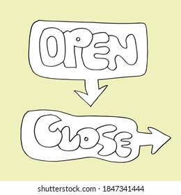Handdrawn arrows, borders set with handwritten text:open,closed. Vector icon.