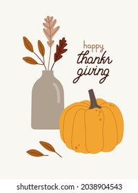 Hand-drawn autumn card with pumpkin, fall leaves in the vase, and hand lettering. Concept of the fall season, forest plants, tree foliage, harvesting time. Colored vector illustration, isolated.
